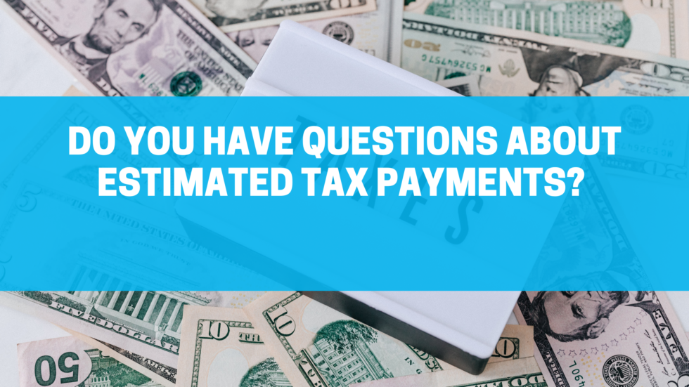 How to Make Estimated Tax Payments Five Cities Business Services