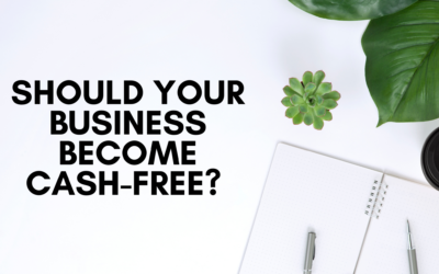 Should Your Business Become Cash-Free?